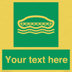 Custom sign safe condition Lifeboat